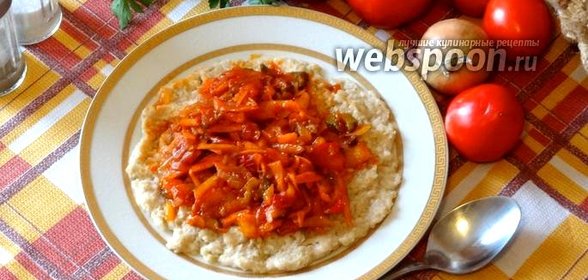 Овсяная каша с овощами